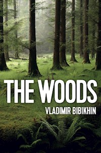The Woods - Vladimir Bibikhin - E-Book