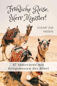 Fröhliche Reise, Herr Minister! - Eckart zur Nieden - E-Book