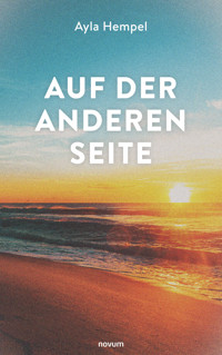 Auf der anderen Seite - Ayla Hempel - E-Book