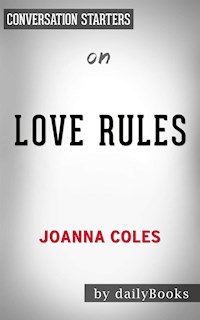 Love Rules: How to Find a Real Relationship in a Digital World by Joanna Coles | Conversation Starters - Daily Books - E-Book