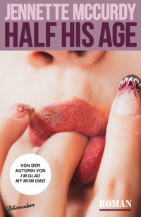 Half His Age - Jennette McCurdy - E-Book