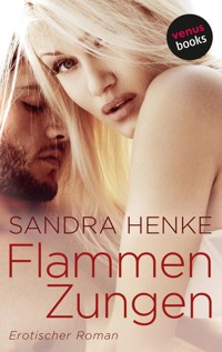 Flammenzungen - Sandra Henke - E-Book