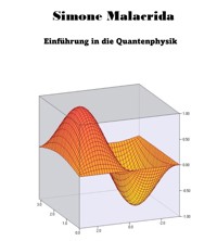 Einführung in die Quantenphysik - Simone Malacrida - E-Book