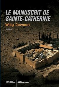 Le manuscrit de Sainte-Catherine - Willy Deweert - E-Book