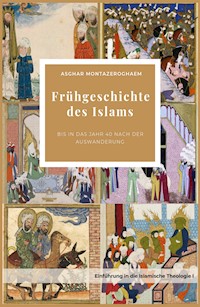 Frühgeschichte des Islams - Asghar Montazeroghaem - E-Book