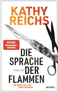 Die Sprache der Flammen - Kathy Reichs - E-Book