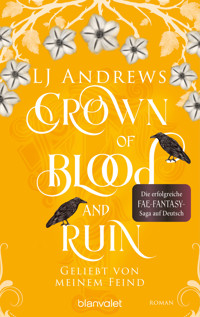 Crown of Blood and Ruin - Geliebt von meinem Feind - LJ Andrews - E-Book