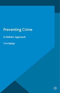 Preventing Crime - Tore Bjørgo - E-Book