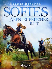 Sofies abenteuerlicher Ritt - Kerstin Backman - E-Book