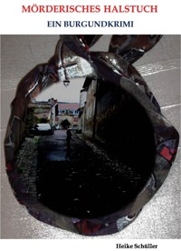 MÖRDERISCHES HALSTUCH - Heike Schüller - E-Book