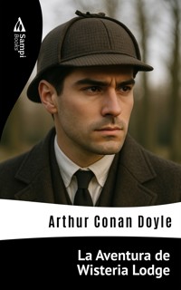 La Aventura de Wisteria Lodge - Arthur Conan Doyle - E-Book