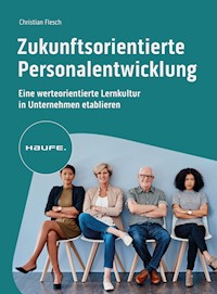 Zukunftsorientierte Personalentwicklung - Christian Flesch - E-Book