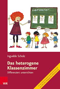 Das heterogene Klassenzimmer - Ingvelde Scholz - E-Book