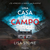 Una casa en el campo - Lisa Stone - Hörbuch