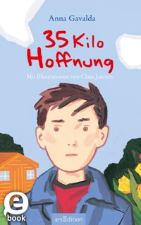 35 Kilo Hoffnung - Anna Gavalda - E-Book