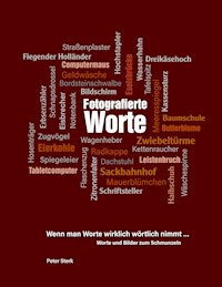 Fotografierte Worte - Peter Sterk - E-Book