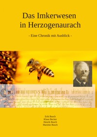 Das Imkerwesen in Herzogenaurach - Erik Busch - E-Book