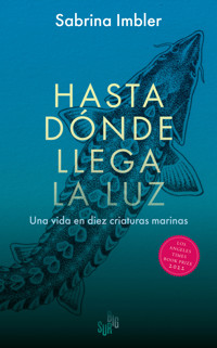 Hasta dónde llega la luz - Sabrina Imbler - E-Book
