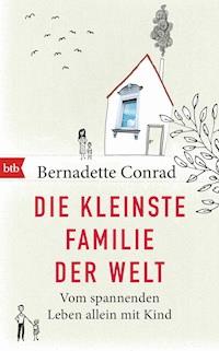 Die kleinste Familie der Welt - Bernadette Conrad - E-Book