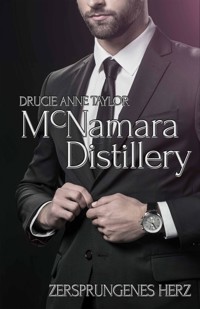 McNamara Distillery: Zersprungenes Herz - Drucie Anne Taylor - E-Book