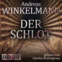 Der Schlot (ungekürzt) - Andreas Winkelmann - Hörbuch