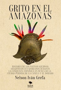 Grito en el Amazonas - Nelson Iván Grefa - E-Book
