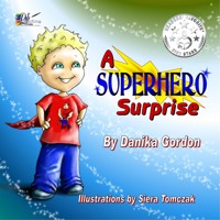 A Superhero Surprise - Danika Gordon - E-Book