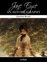 Jane Eyre: An Autobiography - Charlotte Brontë - E-Book