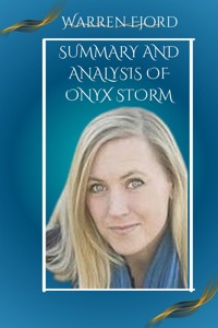 Summary and Analysis of Onyx Storm - Fjord Warren - E-Book
