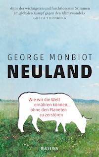 Neuland - George Monbiot - E-Book