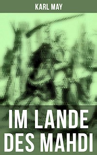 Im Lande des Mahdi - Karl May - E-Book