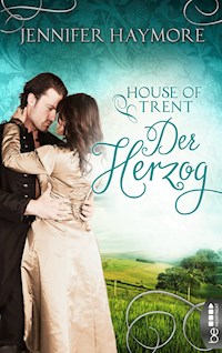 House of Trent - Der Herzog - Jennifer Haymore - E-Book