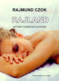 Rajland - Rajmund Czok - E-Book
