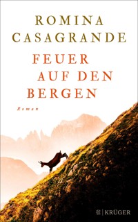 Feuer auf den Bergen - Romina Casagrande - E-Book