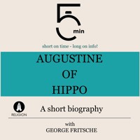 Augustine of Hippo: A short biography - 5 Minutes - Hörbuch