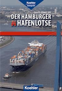 Der Hamburger Hafenlotse - Svante Domizlaff - E-Book