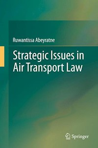 Strategic Issues in Air Transport - Ruwantissa Abeyratne - E-Book