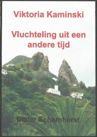 Viktoria Kaminski Vluchteling uit een andere tijd - Dieter Scharnhorst - E-Book