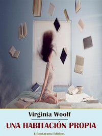 Una habitación propia - Virginia Woolf - E-Book