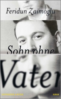 Sohn ohne Vater - Feridun Zaimoglu - E-Book