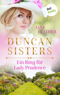 Duncan Sisters - Ein Ring für Lady Prudence - Jane Feather - E-Book