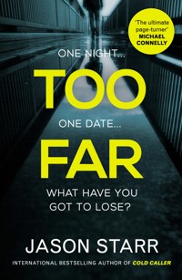 Too Far - Jason Starr - E-Book
