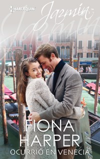 Ocurrió en Venecia - Fiona Harper - E-Book