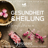 Gesundheit & Heilung Yessees® Meditation Affirmationen - Coco Styles - Hörbuch