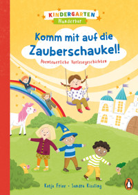 Kindergarten Wunderbar - Komm mit auf die Zauberschaukel! - Katja Frixe - E-Book