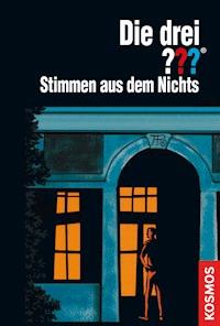 Die drei ???, Stimmen aus dem Nichts (drei Fragezeichen) - André Minninger - E-Book