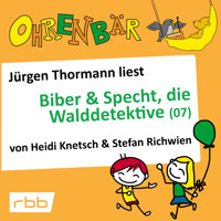 Ohrenbär - eine OHRENBÄR Geschichte, 5, Folge 53: Ohrenbär: Biber & Specht, die Walddetektive, Teil 7 (Hörbuch mit Musik) - Heidi Knetsch - Hörbuch