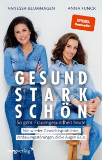 Gesund, stark, schön - Blumhagen Vanessa - E-Book + Hörbuch