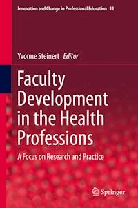 Faculty Development in the Health Professions - - E-Book