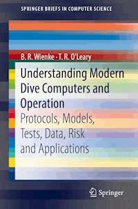 Understanding Modern Dive Computers and Operation - B. R. Wienke - E-Book